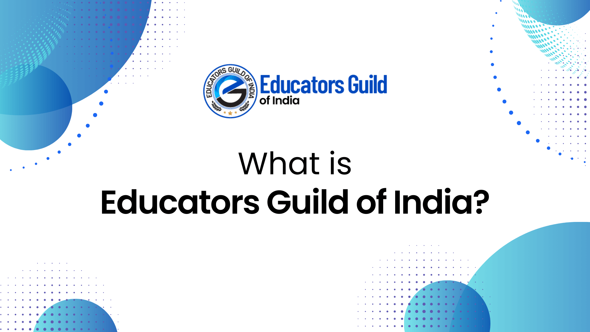 What is Educators Guild of India