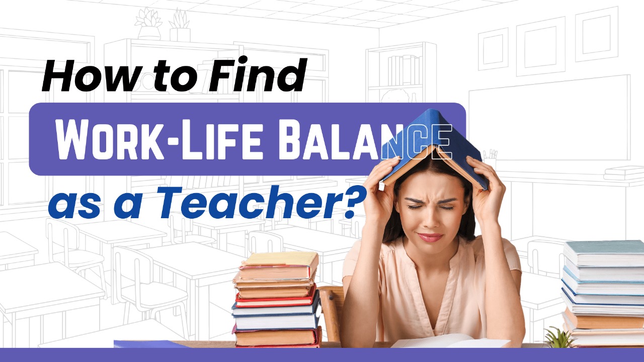 work life balance for teachers