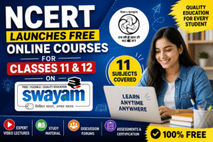 NCERT SWAYAM FREE ONLINE COURSES FOR CLASS 11 & 12